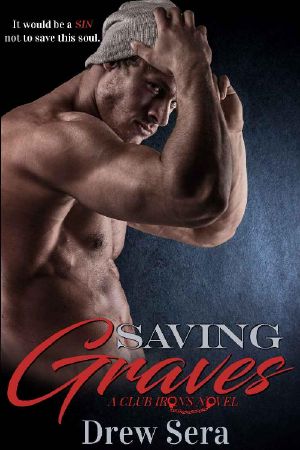 [Irons 02] • Saving Graves · A Club Irons Novel